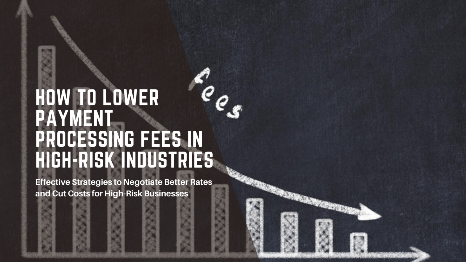 How to Lower Payment Processing Fees in High-Risk Industries - Merchant ...